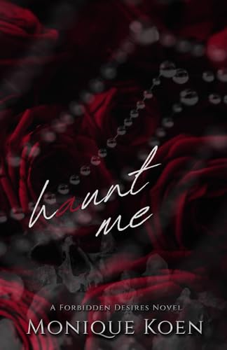 Haunt Me : A Forbidden Desires Novel