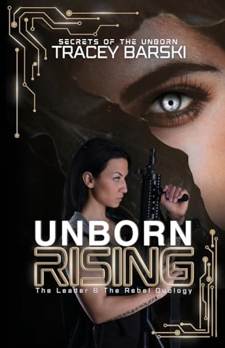 Unborn Rising: The Leader & The Rebel Duology