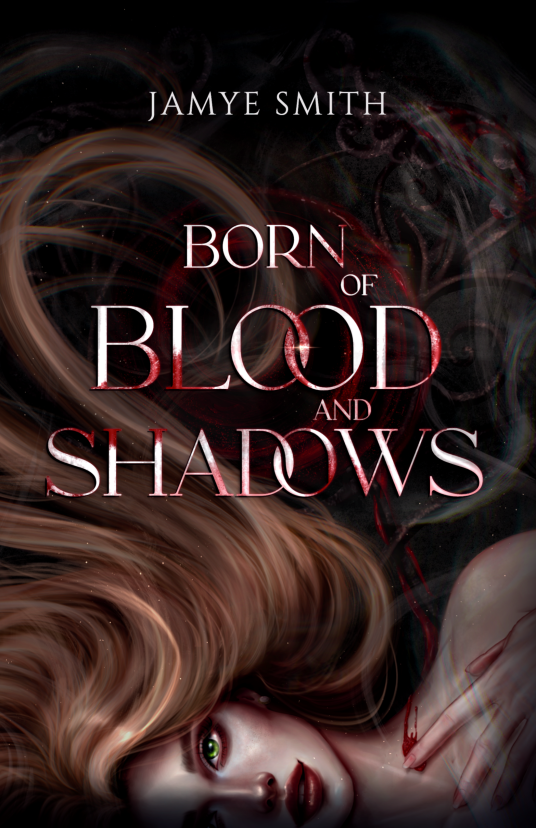 Born of Blood and Shadows