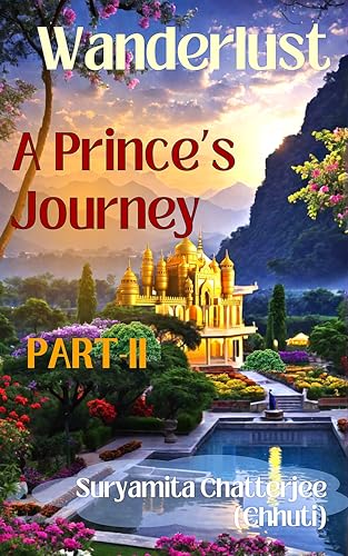Wanderlust: A Prince's Journey