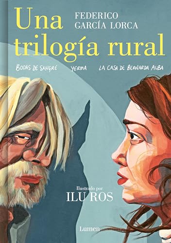Una trilogía rural (Bodas de sangre, Yerma y La casa de Bernarda Alba) book cover