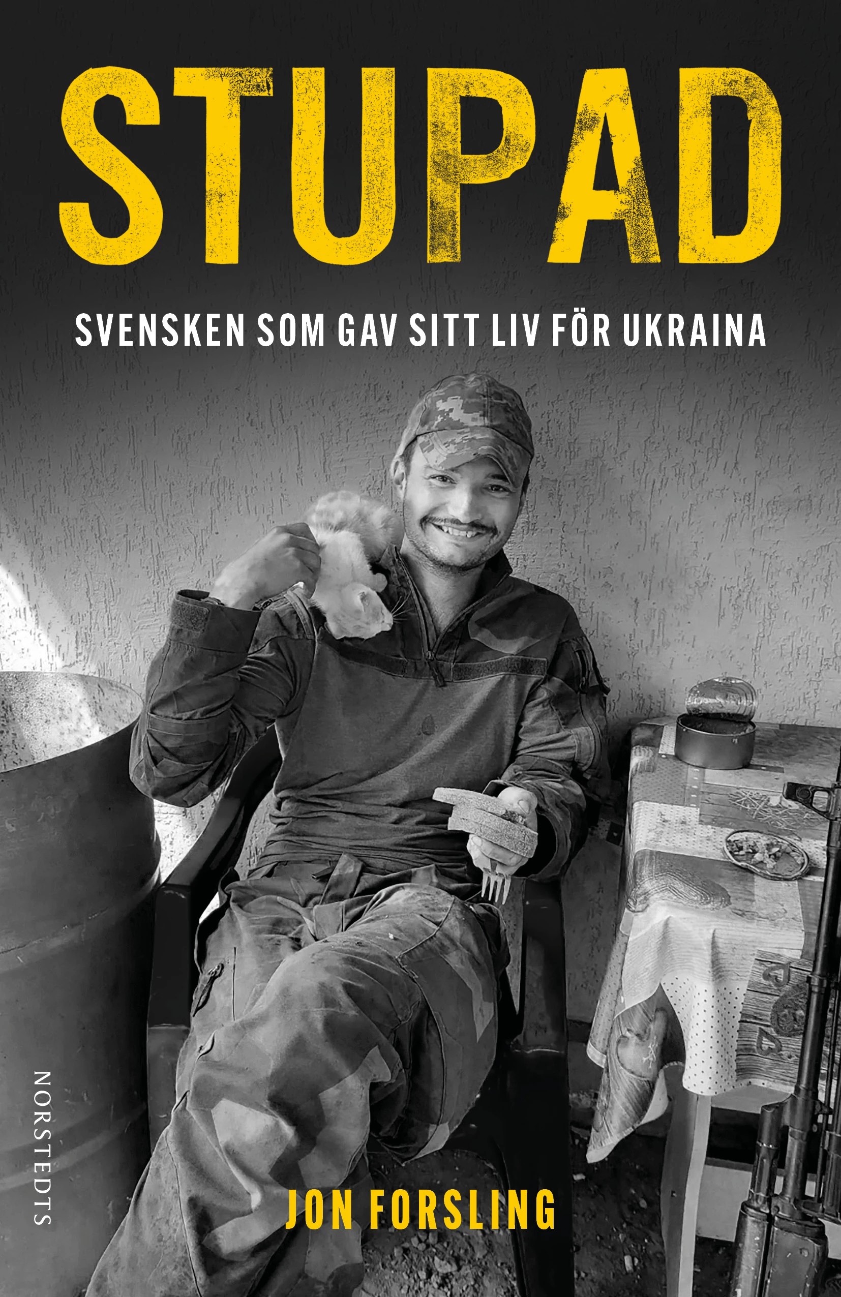 Stupad: Svensken som gav sitt liv för Ukraina