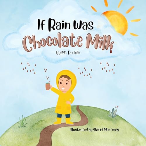 If Rain Was Chocolate Milk