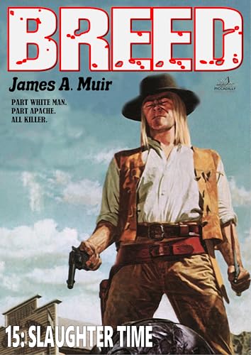 Slaughter Time: A Breed Western #15