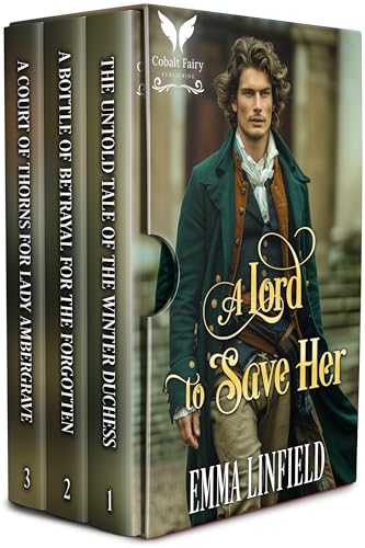 A Lord to Save Her: A Historical Regency Romance Collection