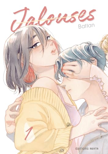Jalouses - Tome 1