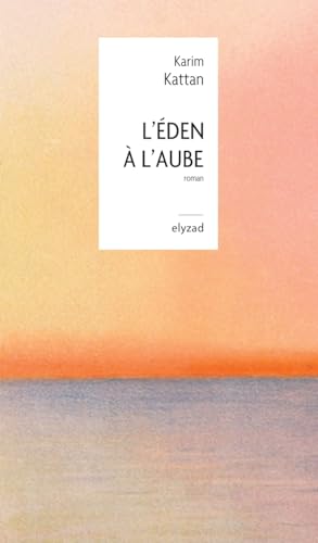 L'Eden à l'aube