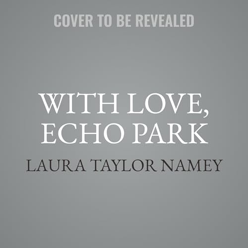 With Love, Echo Park