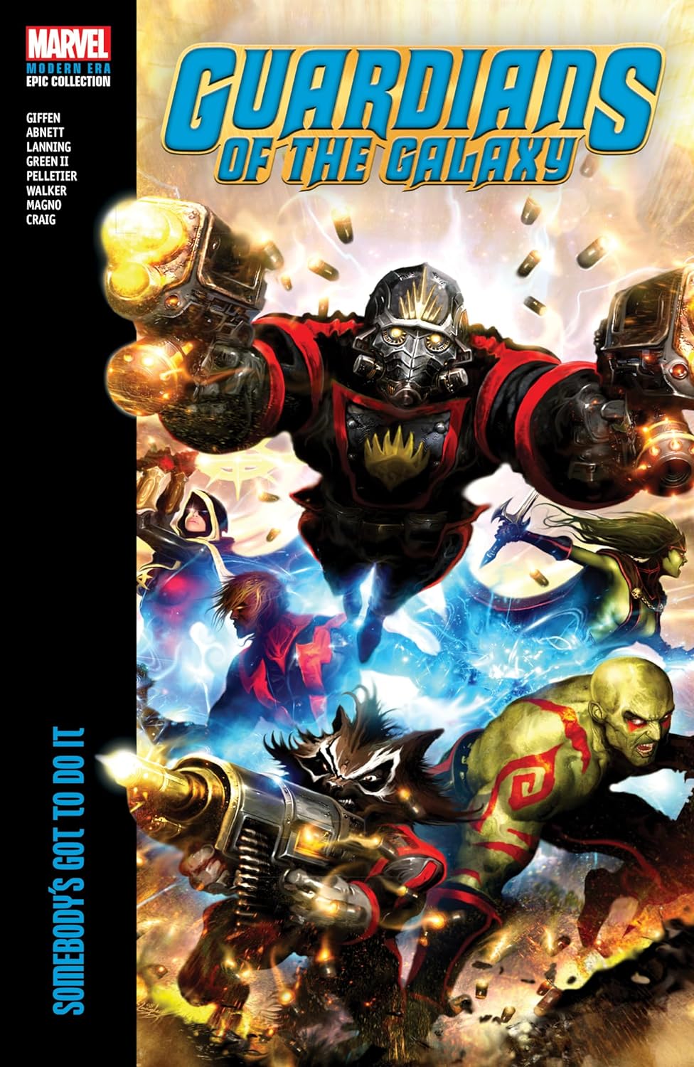 Guardians of the Galaxy Modern Era Epic Collection, Vol. 1: Somebody's Got to Do It