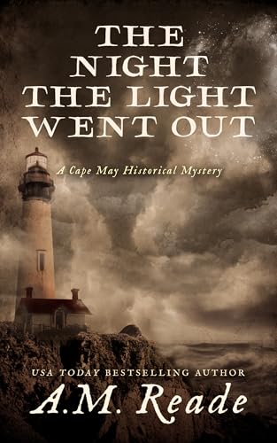 The Night the Light Went Out: A Mystery of Early America
