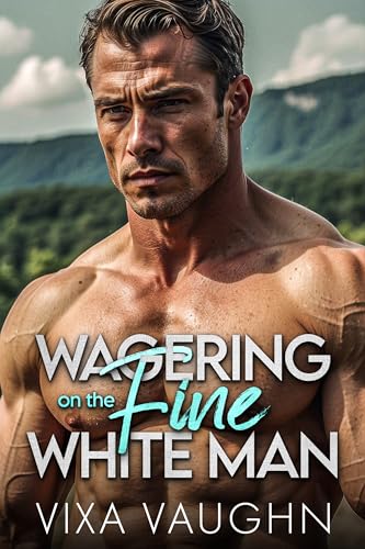 Wagering on the Fine White Man
