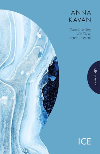 Ice: The hypnotic dystopian cult classic (Pushkin Press Classics)