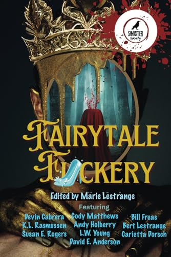 Fairytale Fuckery (Sinister Society Anthologies)