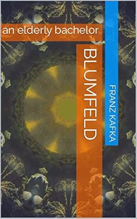 Blumfeld, an Elderly Bachelor