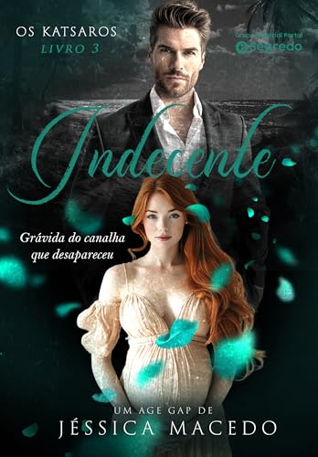 Indecente: Grávida do canalha que desapareceu