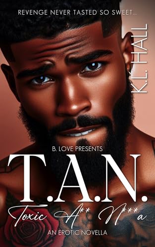 T.A.N. (Toxic A*s N***a) book cover