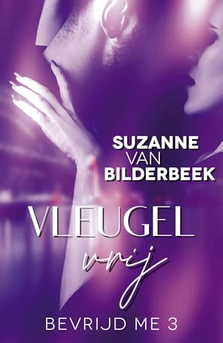Vleugelvrij (Bevrijd me Book 3)