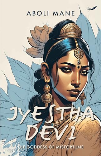 Jyestha Devi: The Goddess of Misfortune
