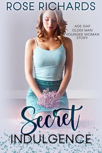 Secret Indulgence: Forbidden Age Gap Older Man Younger Woman Story