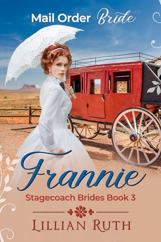 Frannie: Stagecoach Brides Book 3