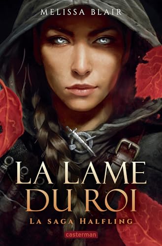 La Lame du Roi (La Saga Halfling, #1)
