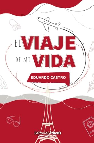 El Viaje de mi Vida