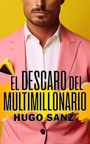 El descaro del multimillonario