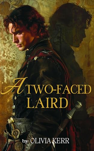 A Two-Faced Laird: A Steamy Scottish Medieval Historical Romance