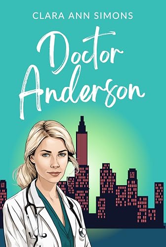 Doctor Anderson: A Sapphic Medical Romance