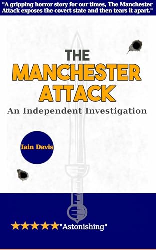 The Manchester Attack: An Independent Investigation