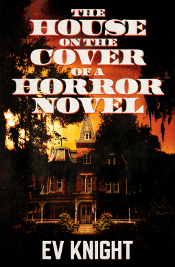 The House on the Cover of a Horror Novel