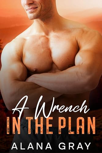 A Wrench in the Plan