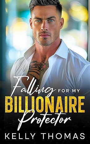 Falling For My Billionaire Protector