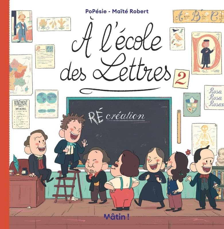 À l'école des lettres, tome 2 : (Ré)Création