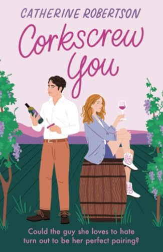 Corkscrew You (Flora Valley #1)