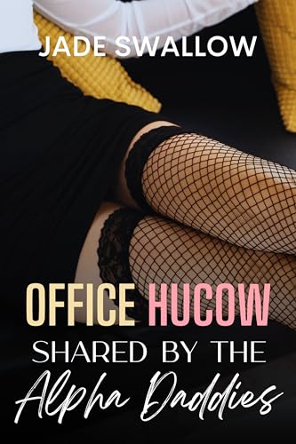 Office Hucow Shared by the Alpha Daddies book cover