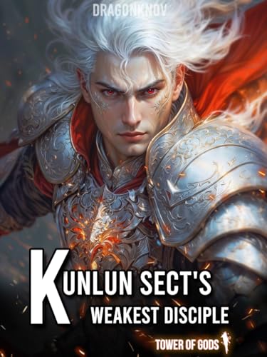 Kunlun Sect's Weakest Disciple: A LitRPG Wuxia Series, Vol 1