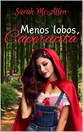 Menos lobos, Caperucita