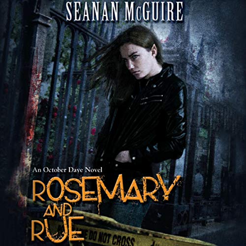 Rosemary and Rue (October Daye, #1)