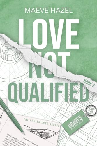 Love Not Qualified (Lavish Love, #2)