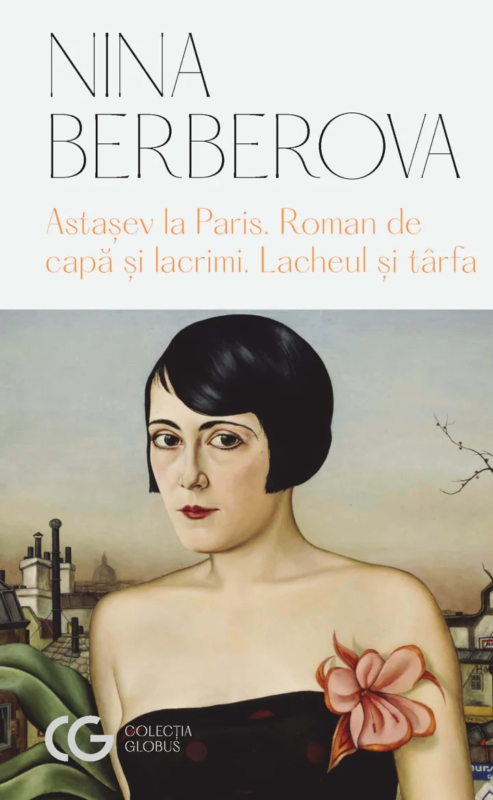 Astașev la Paris / Roman de capă și lacrimi / Lacheul și târfa