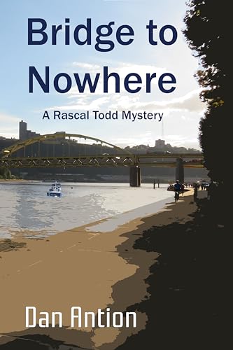 Bridge to Nowhere: A Rascal Todd Mystery