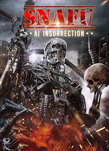 SNAFU: AI Insurrection