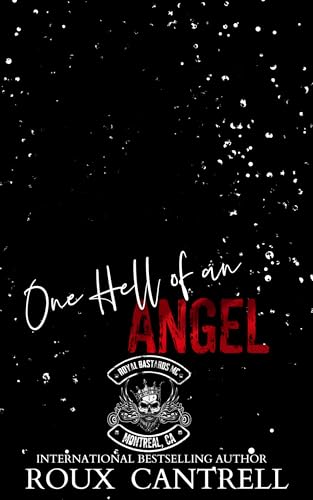 Hell on an Angel: Royal Bastards MC (Montreal, CA. Quebec Chapter)