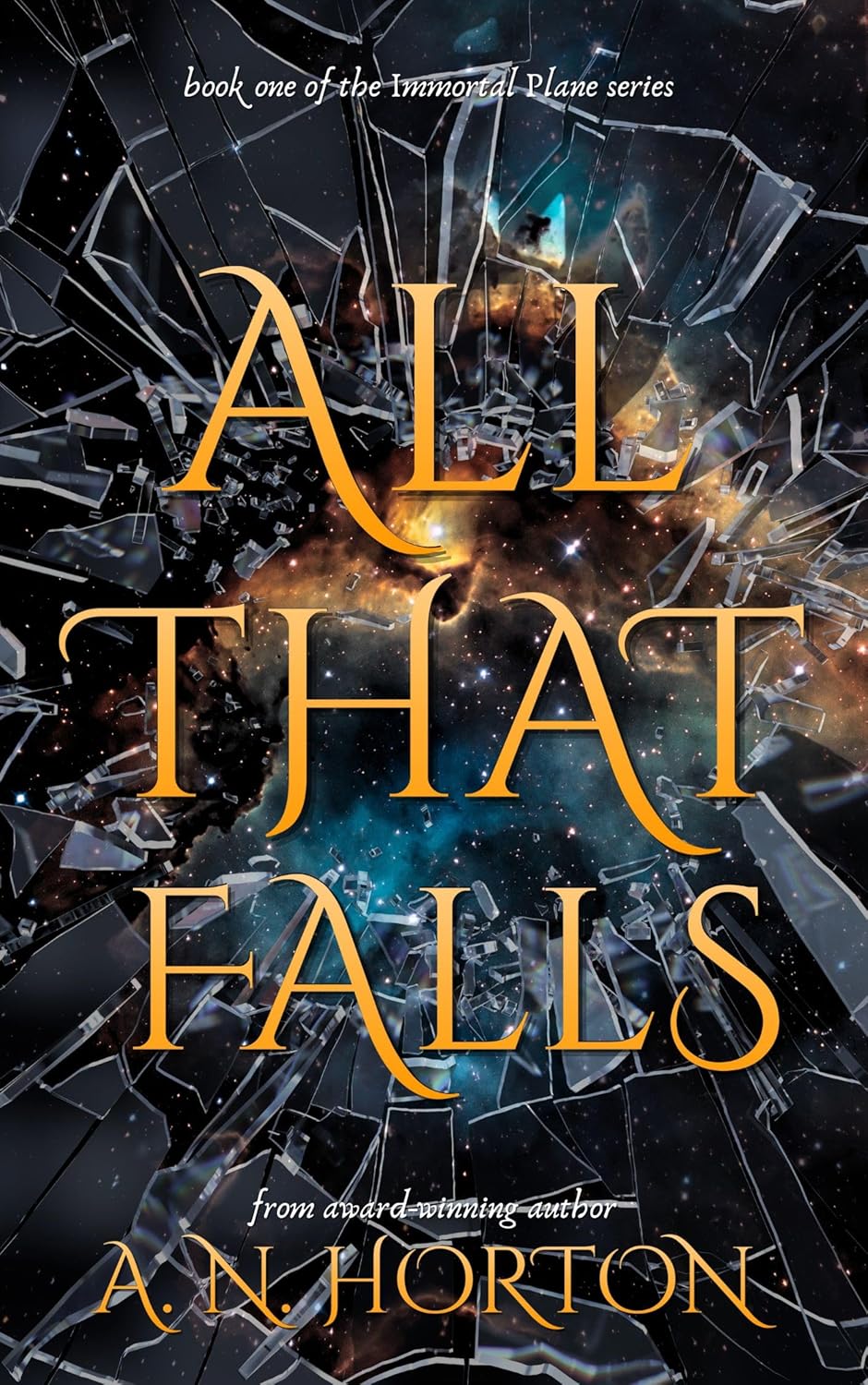 All That Falls (Immortal Plane #1)
