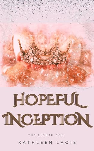 Hopeful Inception: The Eighth Son