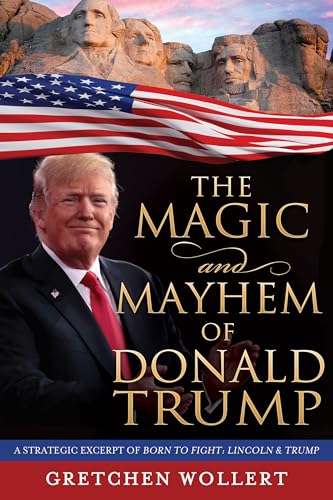 The Magic & Mayhem of Donald Trump [Perfect Paperback] Gretchen Wollert