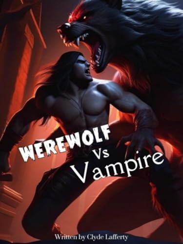 Werewolf Versus Vampire