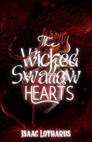 The Wicked Swallow Hearts