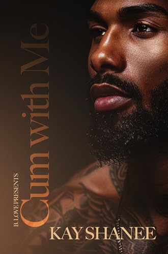 Cum with Me: An Erotic Novella